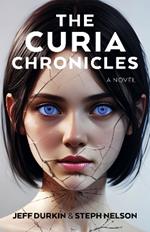 Curia Chronicles, The: A Novel