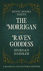 Moon Books Duets - The Morrigan & Raven Goddess: Collector's Edition