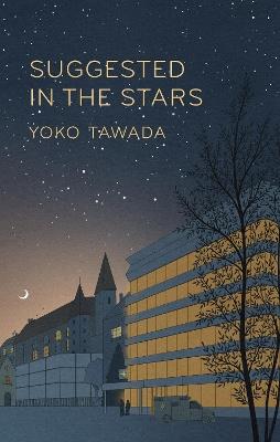 Suggested in the Stars - Yoko Tawada - cover