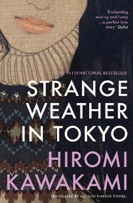 Strange Weather in Tokyo - Hiromi Kawakami - cover
