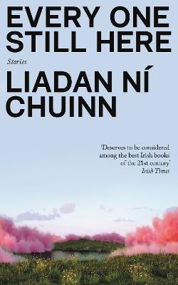 Every One Still Here - Liadan Ní Chuinn - cover