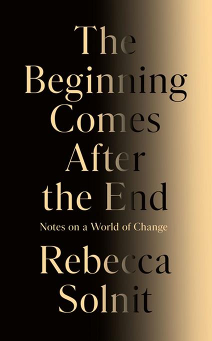 The Beginning Comes After the End