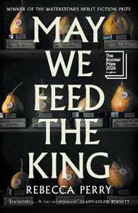Libro in inglese May We Feed the King Rebecca Perry