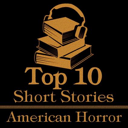 Top Ten, The - American Horror