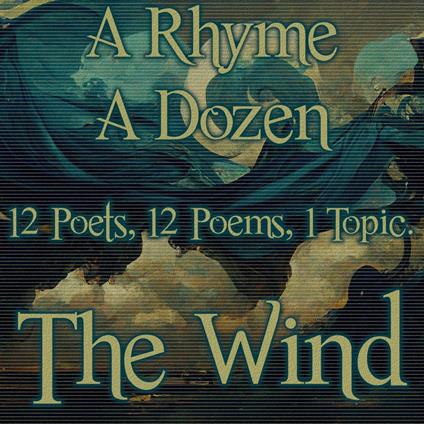 Rhyme A Dozen - The Wind, A