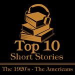 Top 10 Short Stories, The - The 1920's - The Americans