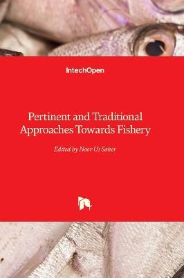 Pertinent and Traditional Approaches Towards Fishery - cover