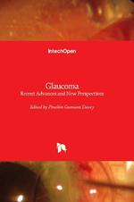 Glaucoma: Recent Advances and New Perspectives