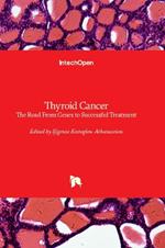 Thyroid Cancer: The Road From Genes to Successful Treatment