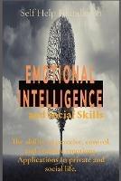 Emotional Intelligence and Social Skills: The ability to perceive, control, and evaluate emotions. Applications In private and social life. - Self Help Foundation - cover