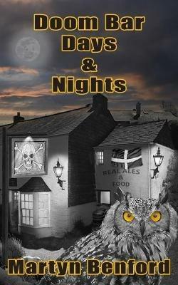 Doom Bar Days and Nights - Martyn Benford - cover