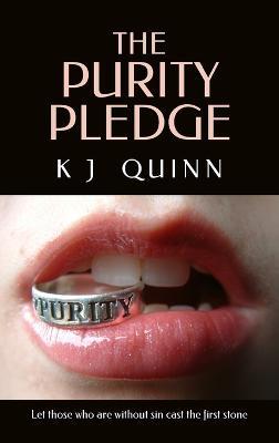 The Purity Pledge - K J Quinn - cover