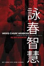 Wing Chun Wisdom: Standing on the Shoulders of Giants