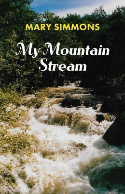My Mountain Stream - Mary Simmons - cover