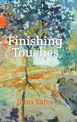 Finishing Touches - John Yates - cover