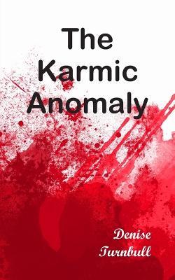 The Karmic Anomaly - Denise Turnbull - cover