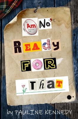 Am No' Ready for That - Pauline Kennedy - cover