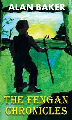 The Fengan Chronicles - Alan Baker - cover