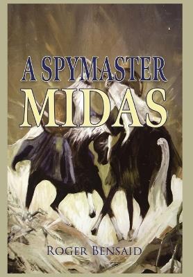 A Spymaster: Midas - Roger Bensaid - cover