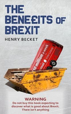The Benefits of Brexit - Henry Becket - cover
