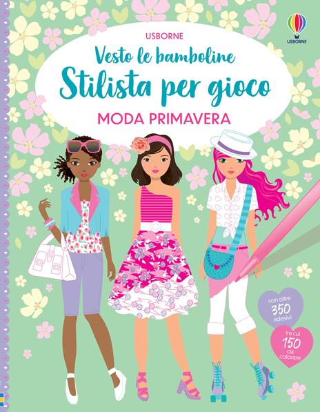 Moda primavera. Con adesivi. Ediz. a colori - Fiona Watt - copertina