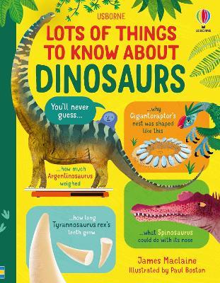 Lots of Things to Know About Dinosaurs - James Maclaine - cover