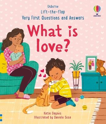 Very First Questions & Answers: What is love? - Katie Daynes - cover