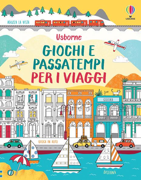 Giochi e passatempi per i viaggi - Rebecca Gilpin,Lucy Bowman - copertina