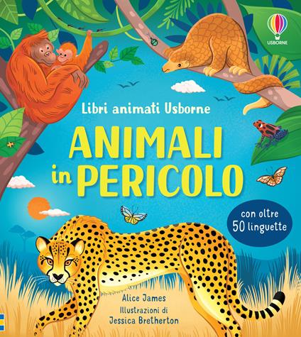 Animali in pericolo. Ediz. a colori - Alice James - copertina