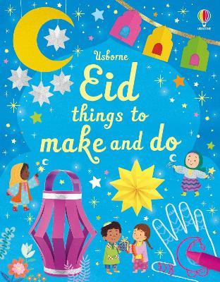 Eid Things to Make and Do - Kate Nolan - cover