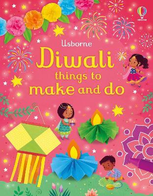Diwali Things to Make and Do - Kate Nolan - cover