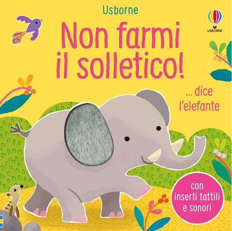 Non farmi il solletico! ...dice l'elefante. Ediz. a colori - Sam Taplin - copertina