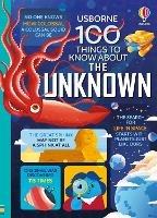 100 Things to Know About the Unknown: A Fact Book for Kids
