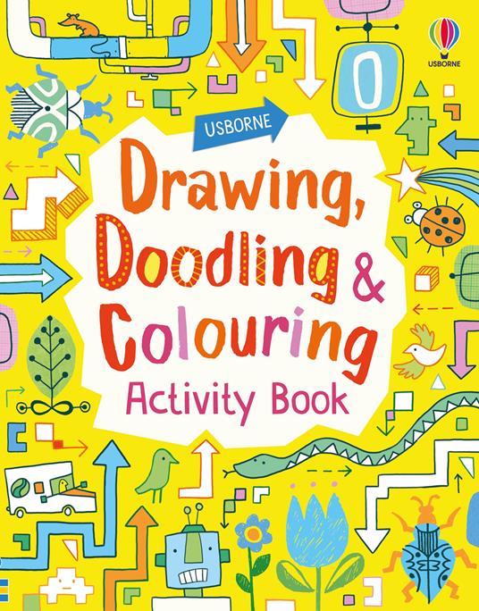 Drawing, Doodling and Colouring Activity Book - Fiona Watt,James Maclaine - cover