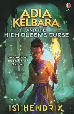 Adia Kelbara and the High Queen's Curse - Isi Hendrix - cover