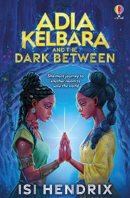 Adia Kelbara and the Dark Between - Isi Hendrix - cover