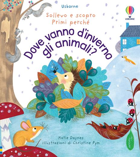 Dove vanno d’inverno gli animali? Ediz. a colori - Katie Daynes - copertina