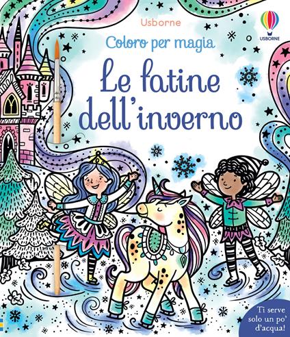 Le fatine dell'inverno. Coloro per magia. Vesto le bambole. Ediz. illustrata. Con pennello - Abigail Wheatley - copertina