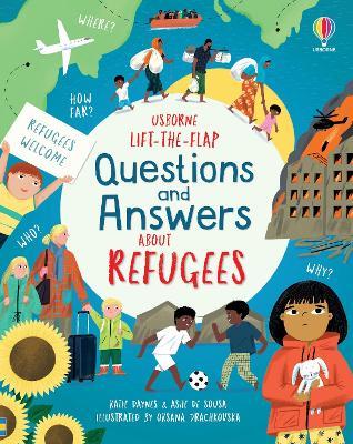 Lift-the-flap Questions and Answers about Refugees - Katie Daynes,Ashe de Sousa - cover