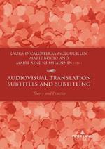 Audiovisual Translation – Subtitles and Subtitling: Theory and Practice