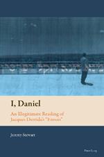 I, Daniel: An Illegitimate Reading of Jacques Derrida's «Envois»