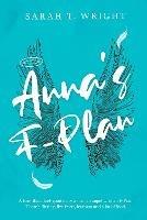 Anna's F-Plan - Sarah T. Wright - cover