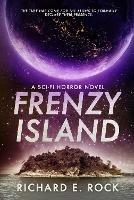 Frenzy Island - Richard E. Rock - cover