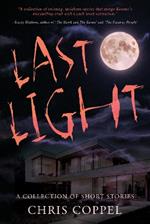 Last Light: A Collection of Short Stories