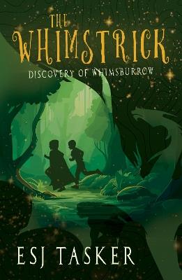 The Whimstrick: Discovery of Whimsburrow - ESJ Tasker - cover