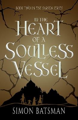 In the Heart of a Soulless Vessel - Simon Batsman - cover