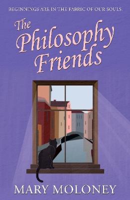 The Philosophy Friends - Mary Moloney - cover