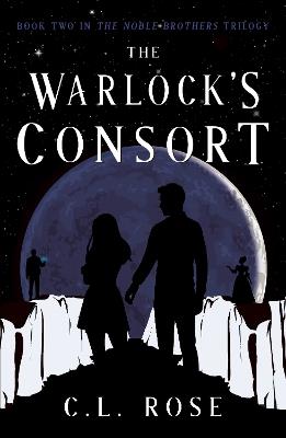 The Warlock's Consort - C. L. Rose - cover