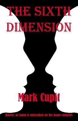 The Sixth Dimension - Mark Cupit - cover