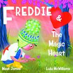 Freddie and the Magic Heart